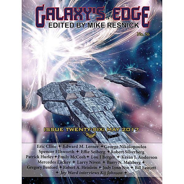 Galaxy's Edge Magazine: Issue 26, May 2017 (Galaxy's Edge, #26) / Galaxy's Edge, Larry Niven, Kevin J. Anderson, Mercedes Lackey, Edward M. Lerner