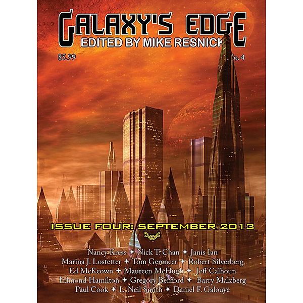 Galaxy's Edge Magazine: Issue 4, September 2013 / Galaxy's Edge, Nancy Kress, Janis Ian, Robert Silverberg, Daniel F. Galouye
