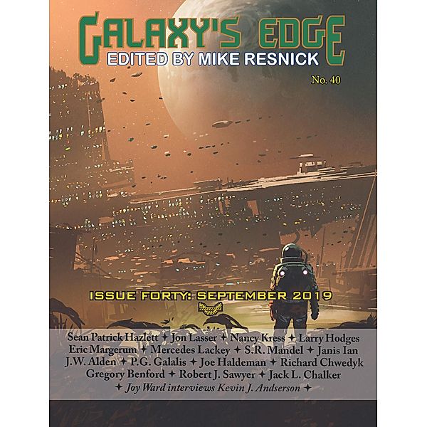 Galaxy's Edge Magazine: Issue 40, September 2019 (Galaxy's Edge, #40) / Galaxy's Edge, Joe Haldeman, Mercedes Lackey, Janis Ian, Nancy Kress