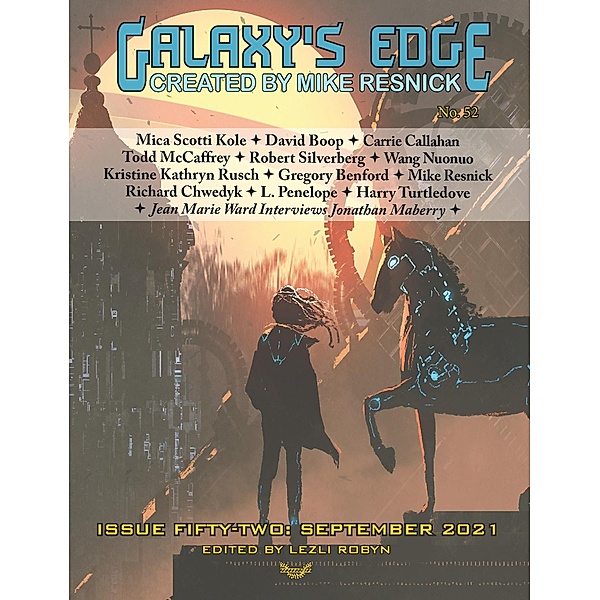 Galaxy's Edge Magazine: Issue 52, September 2021 (Galaxy's Edge, #52) / Galaxy's Edge, Robert Silverberg, Kristine Kathryn Rusch, Todd McCaffrey