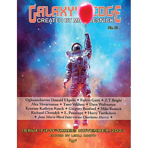 Galaxy's Edge Magazine: Issue 53, November 2021 (Galaxy's Edge) / Galaxy's Edge, Oghenechovwe Donald Ekpeki, Kristine Kathryn Rusch, Mike Resnick, Z. T. Bright