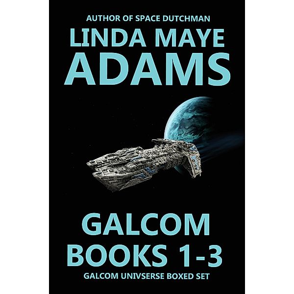 GALCOM Books 1-3 (GALCOM Universe) / GALCOM Universe, Linda Maye Adams