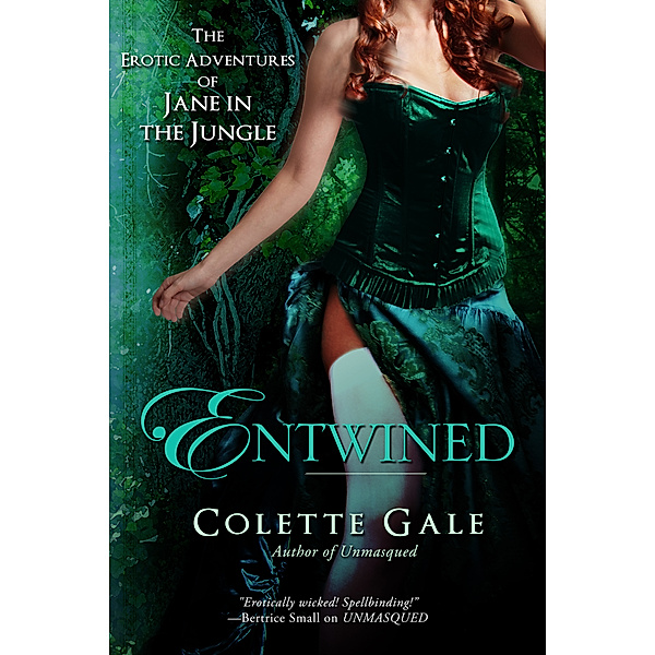 Gale, C: Entwined: Jane in the Jungle, Colette Gale