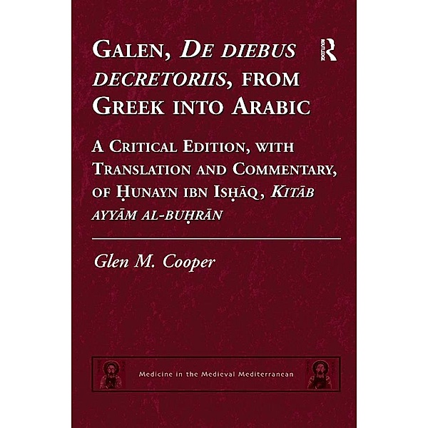 Galen, De diebus decretoriis, from Greek into Arabic, Glen M. Cooper