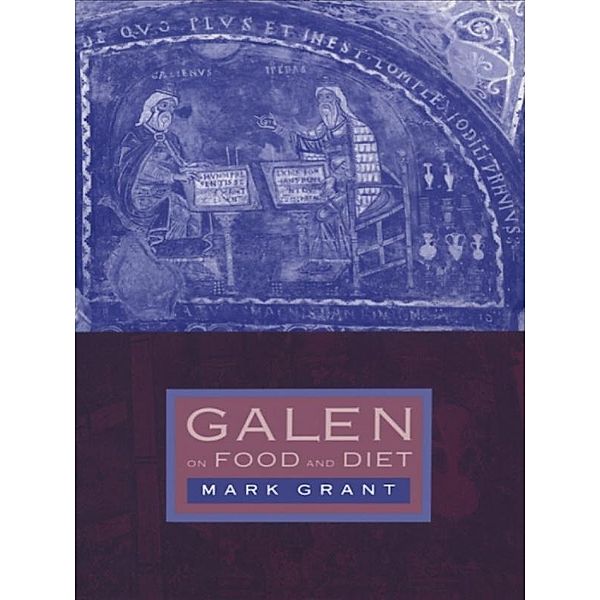 Galen on Food and Diet, Mark Grant