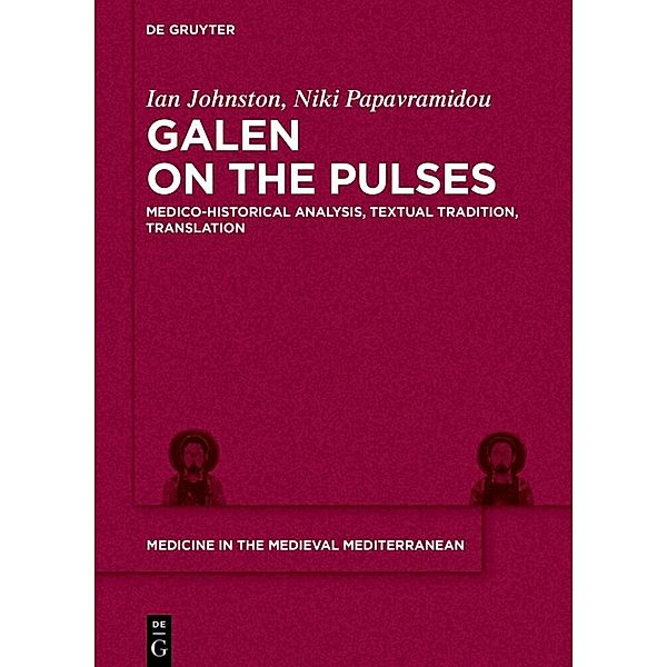Galen on the Pulses, Ian Hugh Johnston, Niki Papavramidou