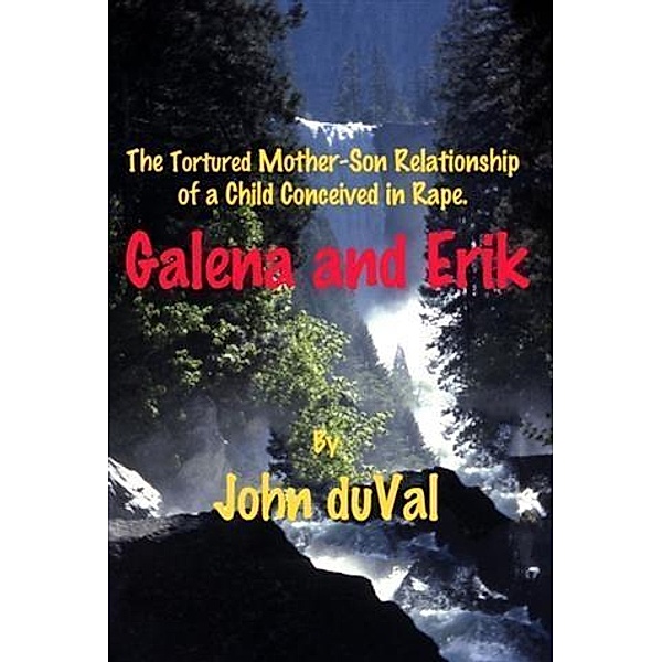 Galena and Erik, John duVal