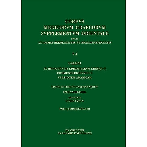 Galeni In Hippocratis Epidemiarum librum II Commentariorum I-III versio Arabica / Corpus Medicorum Graecorum Bd.5/2,1