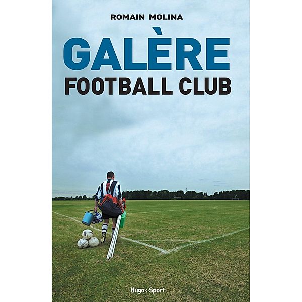 Galère Football Club / Sport texte, Romain Molina