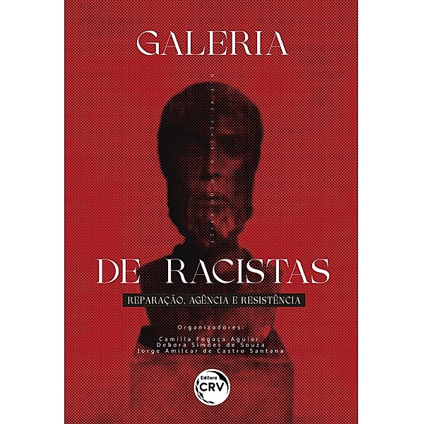 Galeria de racistas, Camilla Fogaça Aguiar, Debora Simões de Souza, Jorge Amilcar de Castro Santana