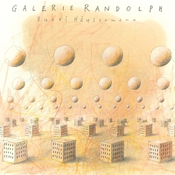 Galerie Randolph (Ltd.Lp/Deluxe Gatefold Sleeve) (Vinyl), Ruedi Häusermann
