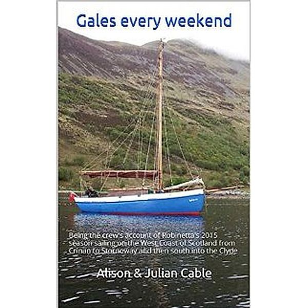 Gales every Weekend (Robinetta, #4) / Robinetta, Alison Cable, Julian Cable