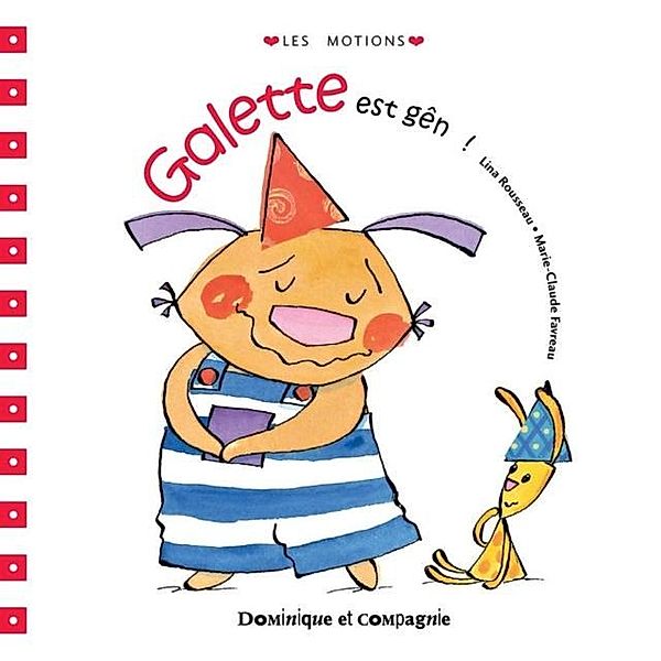 Galette est gene / Dominique et compagnie, Lina Rousseau