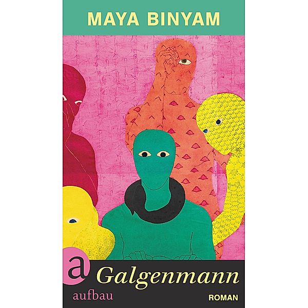 Galgenmann, Maya Binyam
