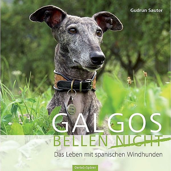 Galgos bellen nicht, Gudrun Sauter