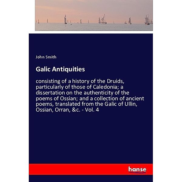 Galic Antiquities, John Smith