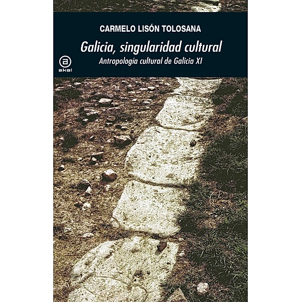 Galicia, singularidad cultural / Universitaria Bd.365, Carmelo Lisón Tolosana