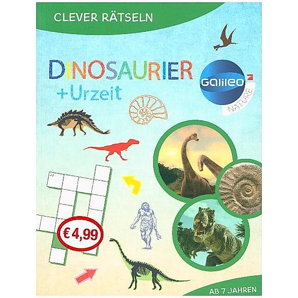 Galileo Clever Rätseln / Galileo Clever Rätseln: Dinosaurier und Urzeit