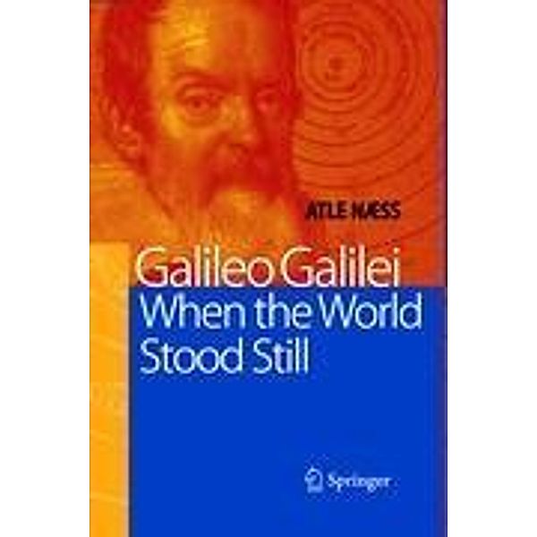 Galileo Galilei - When the World Stood Still, Atle Næss