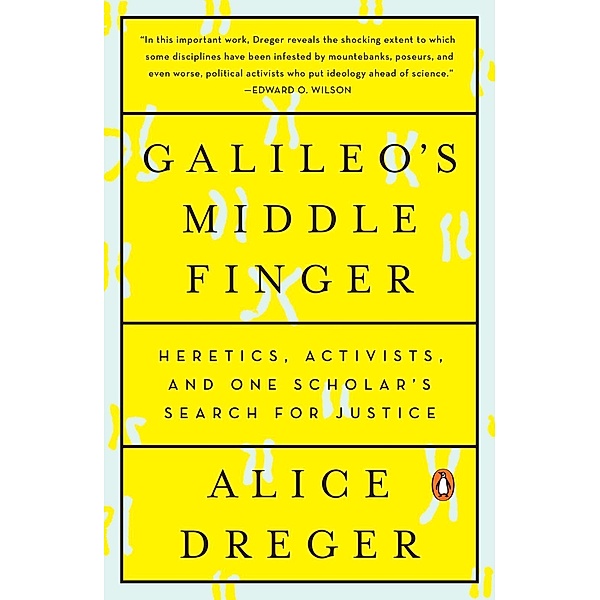 Galileo's Middle Finger, Alice Dreger