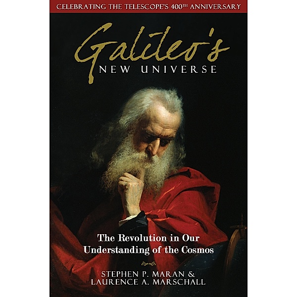 Galileo's New Universe, Stephen P. Maran, Laurence A. Marschall