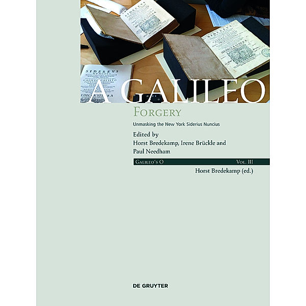 Galileo's O: Volume III Galileo's O / A Galileo Forgery