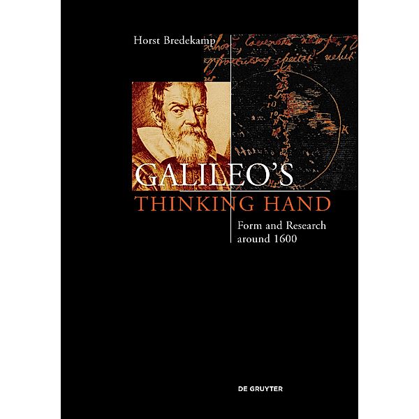 Galileo's Thinking Hand, Horst Bredekamp