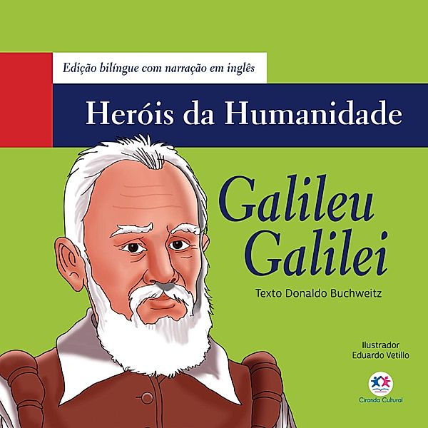 Galileu Galilei / Heróis da humanidade - Edição bilíngue, Donaldo Buchweitz