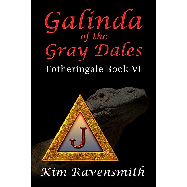 Galinda of the Gray Dales (Fotheringale, #6) / Fotheringale, Kim Ravensmith