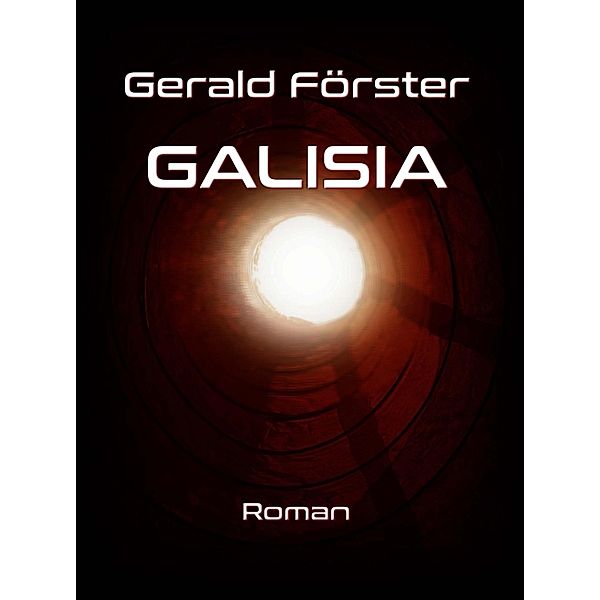 Galisia, Gerald Förster