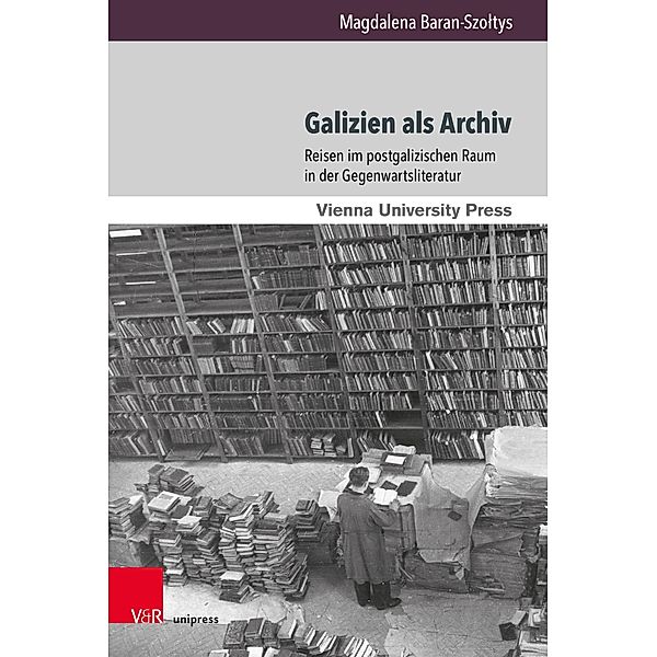 Galizien als Archiv, Magdalena Baran-Szoltys
