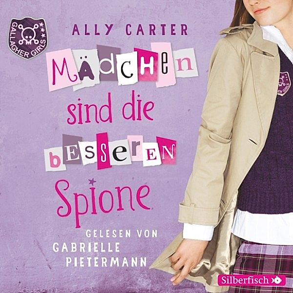 Gallagher Girls - 2 - Mädchen sind die besseren Spione, Ally Carter