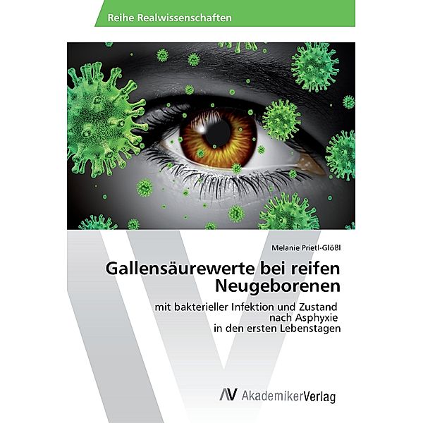 Gallensäurewerte bei reifen Neugeborenen, Melanie Prietl-Glößl