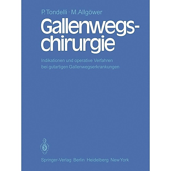 Gallenwegschirurgie, P. Tondelli, M. Allgöwer