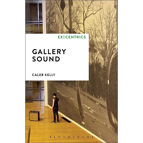 Gallery Sound / Ex:Centrics, Caleb Kelly