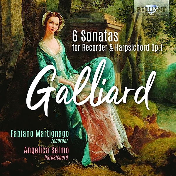 Galliard:6 Sonatas For Recorder & Harpsichord Op.1, Fabiano Martignago, Angelica Selmo