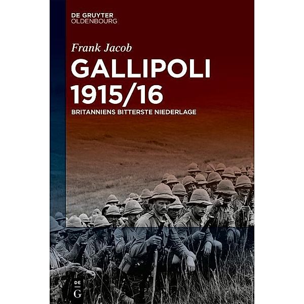 Gallipoli 1915/16 / Jahrbuch des Dokumentationsarchivs des österreichischen Widerstandes, Frank Jacob