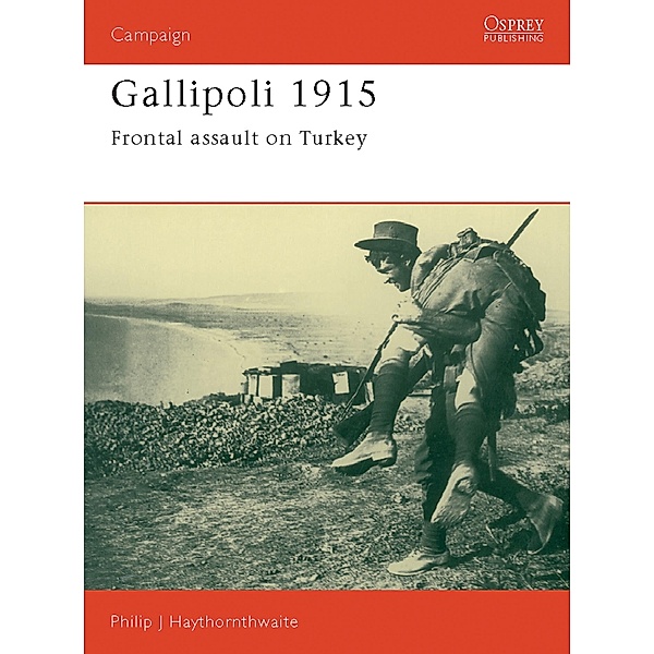 Gallipoli 1915, Philip Haythornthwaite