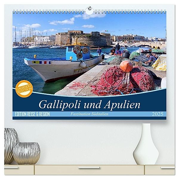 Gallipoli und Apulien - Faszination Süditalien (hochwertiger Premium Wandkalender 2025 DIN A2 quer), Kunstdruck in Hochglanz, Calvendo, Martina Schikore