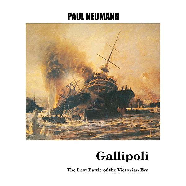 Gallipoli (War at Sea, #2) / War at Sea, Paul Neumann