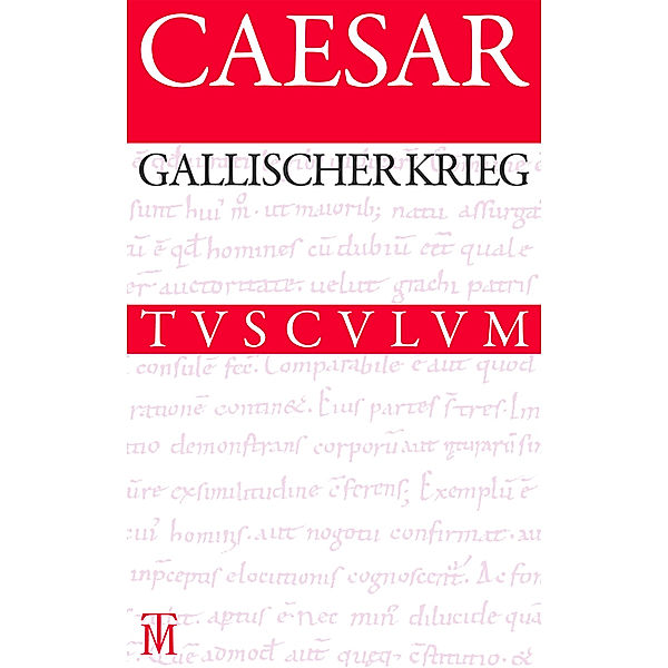 Gallischer Krieg / De bello Gallico, Caesar