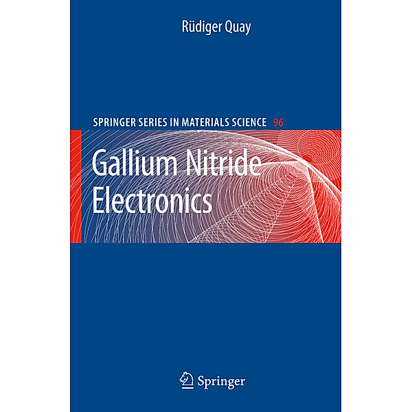 Gallium Nitride Electronics, Rüdiger Quay