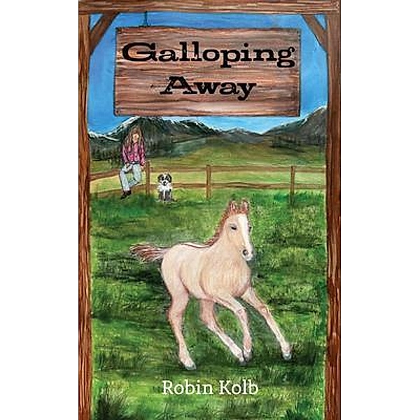 Galloping Away, Robin Kolb
