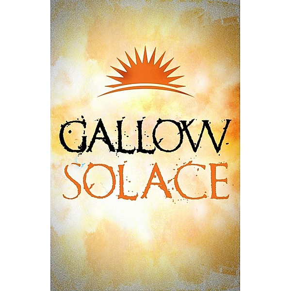 GALLOW: Gallow: Solace, Nathan Hawke