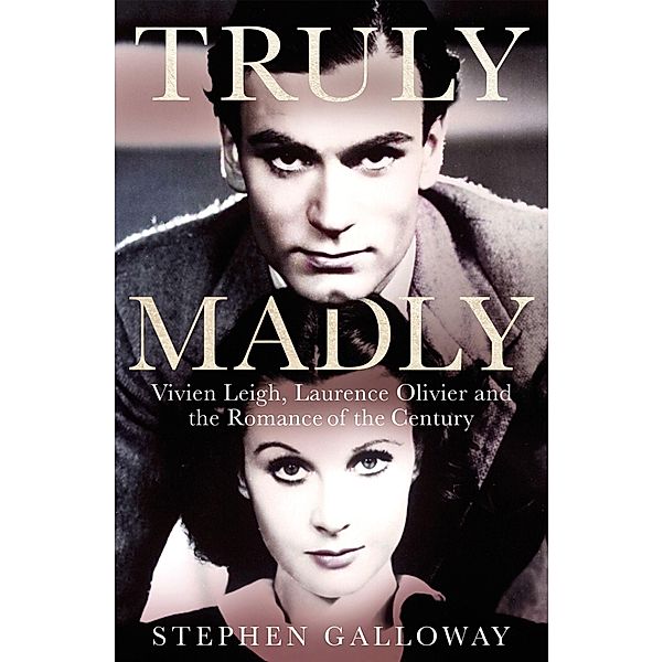 Galloway, S: Truly Madly, Stephen Galloway