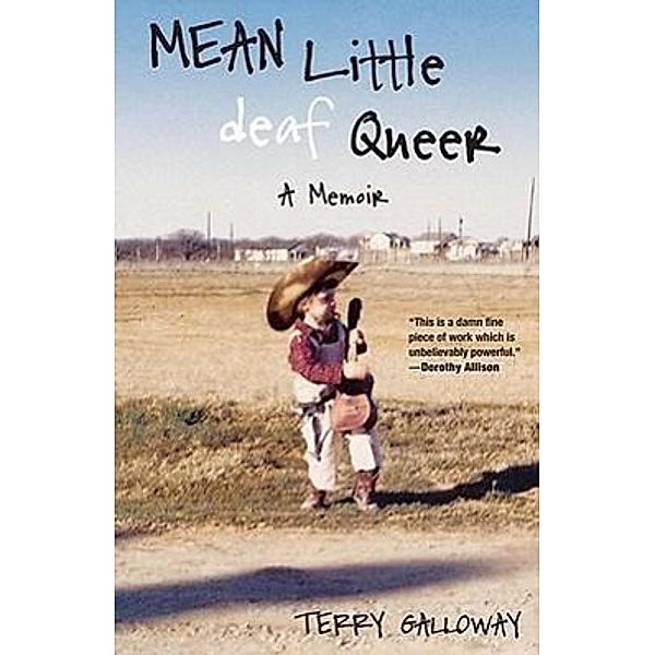 Galloway, T: Mean Little Deaf Queer, Terry Galloway