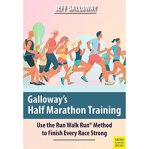 Galloway's Half Marathon Training, Jeff Galloway