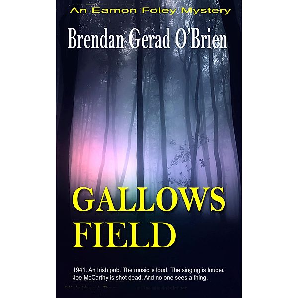 Gallows Field, Brendan Gerad O'Brien
