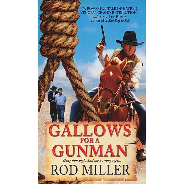Gallows For A Gunman, Rod Miller