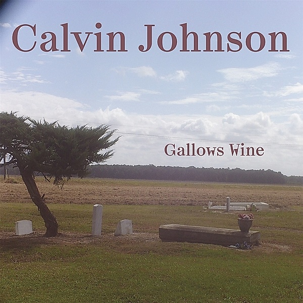 Gallows Wine, Calvin Johnson